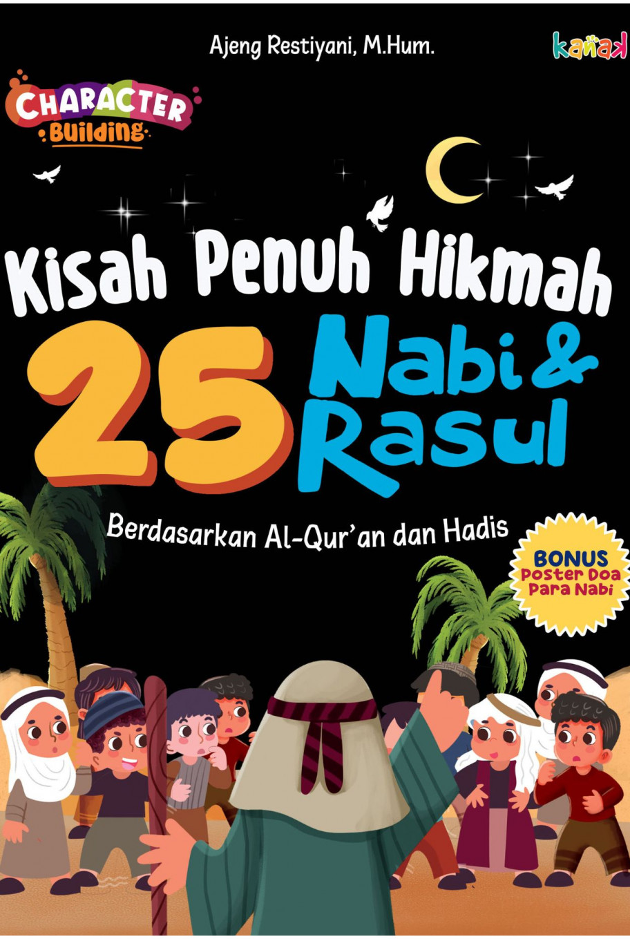 Kisah Penuh Hikmah 25 Nabi dan Rasul Berdasarkan al-Qur'an dan Hadis